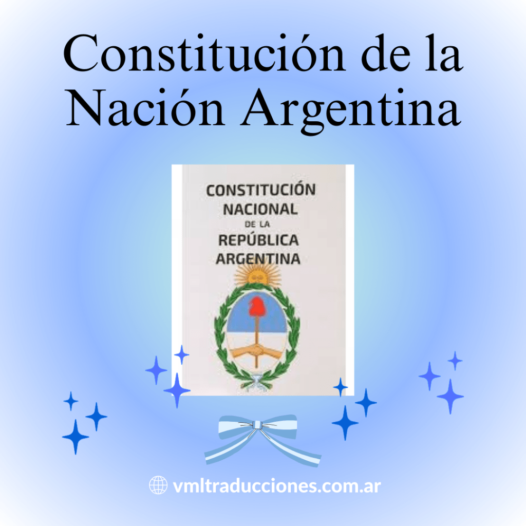 La Constitución de la Nación Argentina, con traducción al inglés
