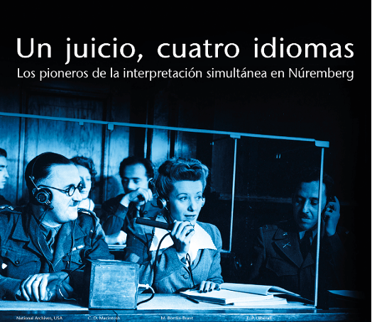 Un juicio, cuatro idiomas: El origen de la interpretación simultánea